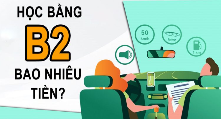 hoc-bang-lai-b2-bao-nhieu-tien học bằng lái xe b2 bao nhiêu tiền